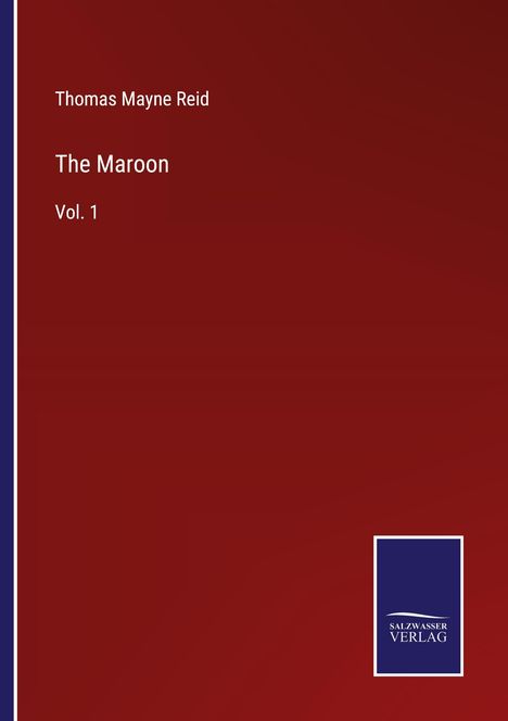 Thomas Mayne Reid: The Maroon, Buch