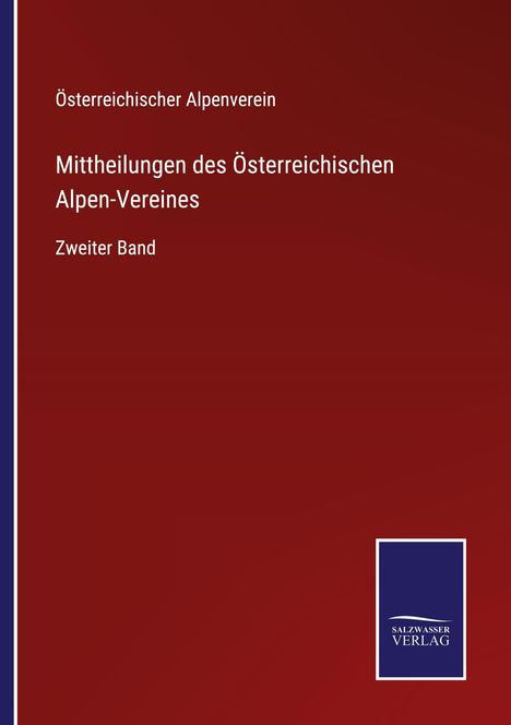 Österreichischer Alpenverein: Mittheilungen des Österreichischen Alpen-Vereines, Buch