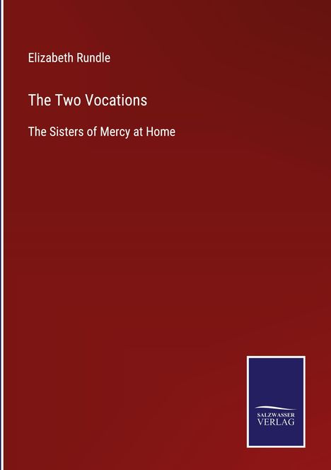 Elizabeth Rundle: The Two Vocations, Buch