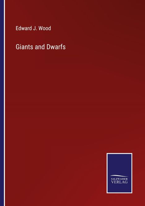 Edward J. Wood: Giants and Dwarfs, Buch