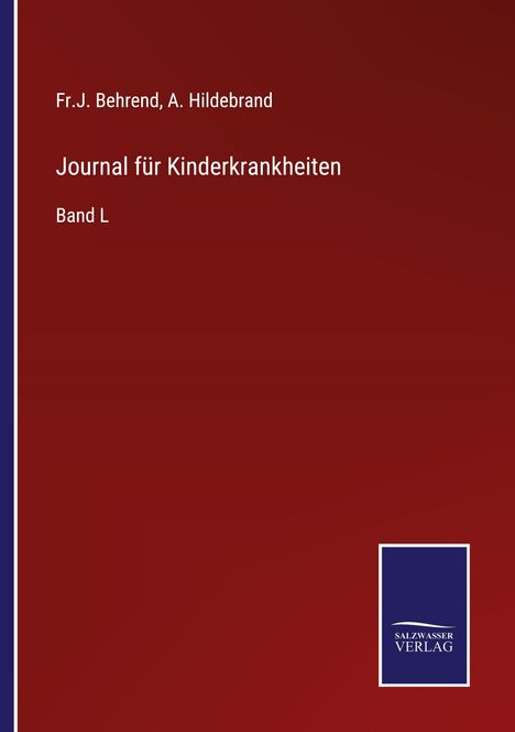 Fr. J. Behrend: Journal für Kinderkrankheiten, Buch
