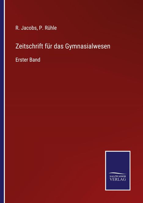 R. Jacobs: Zeitschrift für das Gymnasialwesen, Buch