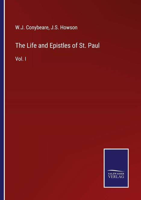 W. J. Conybeare: The Life and Epistles of St. Paul, Buch