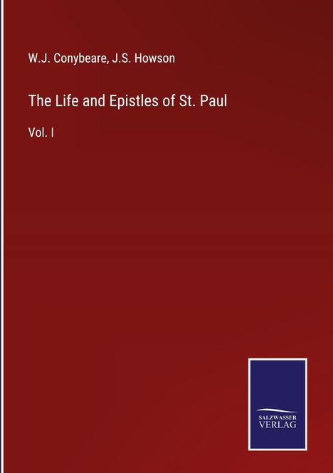 W. J. Conybeare: The Life and Epistles of St. Paul, Buch