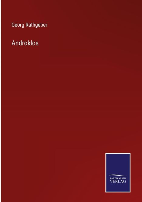 Georg Rathgeber: Androklos, Buch