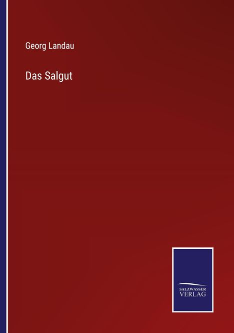 Georg Landau: Das Salgut, Buch