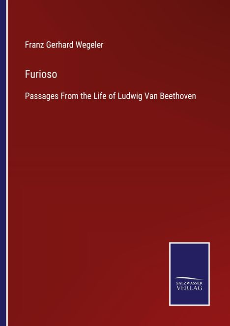 Franz Gerhard Wegeler: Furioso, Buch