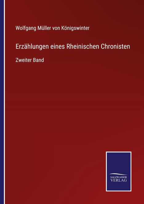 Wolfgang Müller von Königswinter: Erzählungen eines Rheinischen Chronisten, Buch