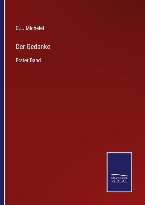 C. L. Michelet: Der Gedanke, Buch