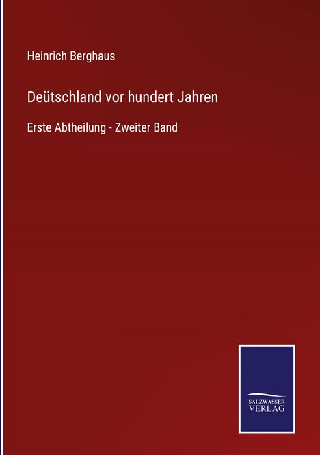 Heinrich Berghaus: Deütschland vor hundert Jahren, Buch