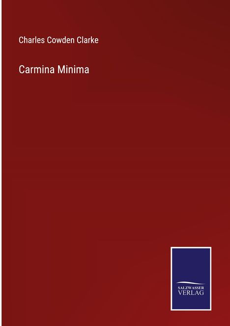 Charles Cowden Clarke: Carmina Minima, Buch