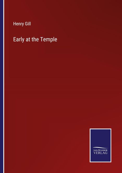 Henry Gill: Early at the Temple, Buch