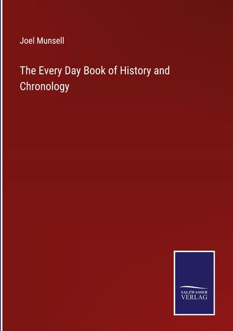 Joel Munsell: The Every Day Book of History and Chronology, Buch