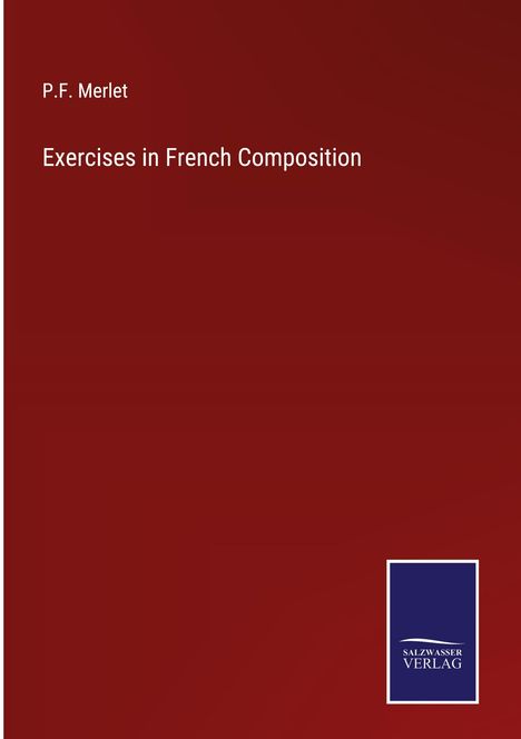 P. F. Merlet: Exercises in French Composition, Buch