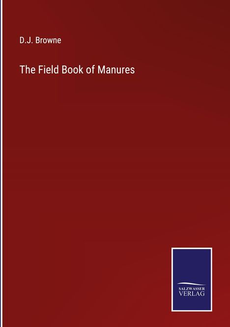 D. J. Browne: The Field Book of Manures, Buch