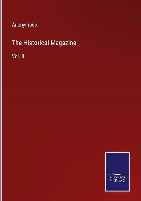 Anonymous: The Historical Magazine, Buch