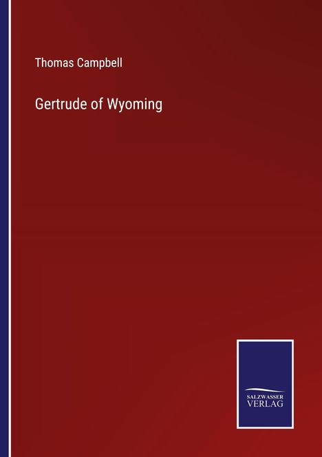 Thomas Campbell: Gertrude of Wyoming, Buch