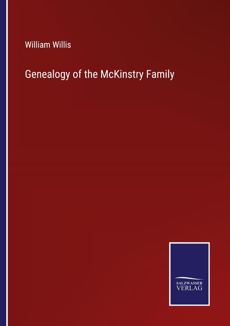 William Willis: Genealogy of the McKinstry Family, Buch