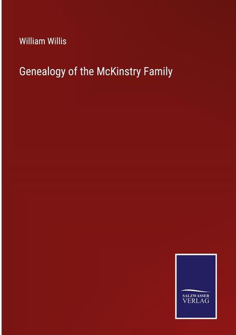 William Willis: Genealogy of the McKinstry Family, Buch