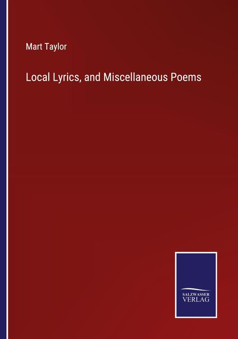 Mart Taylor: Local Lyrics, and Miscellaneous Poems, Buch