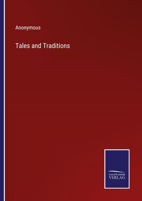 Anonymous: Tales and Traditions, Buch