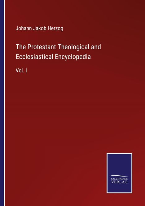 Johann Jakob Herzog: The Protestant Theological and Ecclesiastical Encyclopedia, Buch