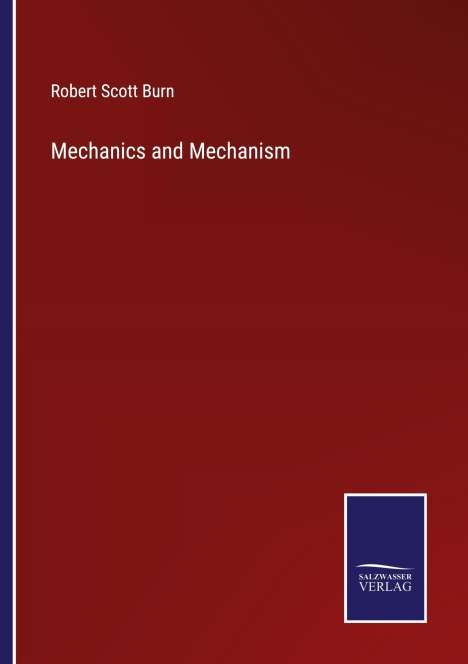 Robert Scott Burn: Mechanics and Mechanism, Buch