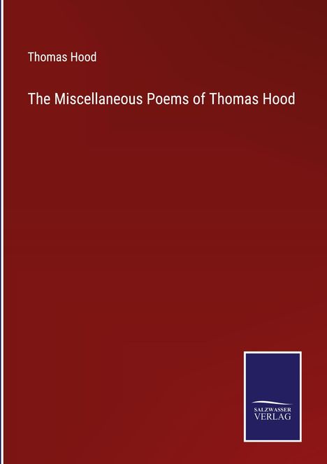 Thomas Hood: The Miscellaneous Poems of Thomas Hood, Buch