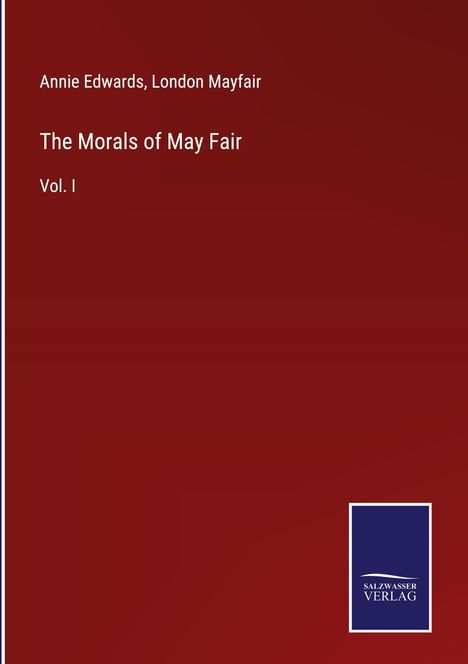 Annie Edwards: The Morals of May Fair, Buch