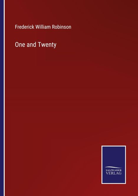 Frederick William Robinson: One and Twenty, Buch