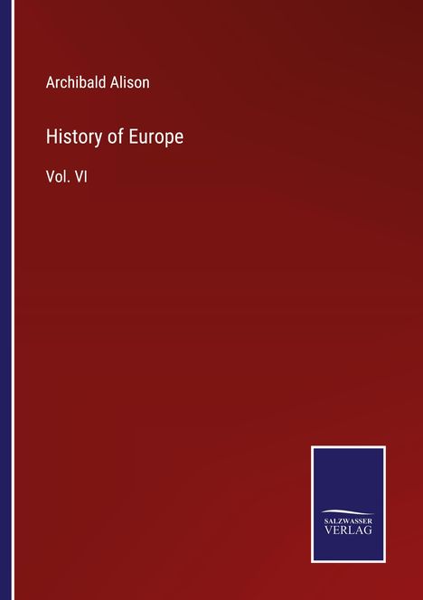 Archibald Alison: History of Europe, Buch