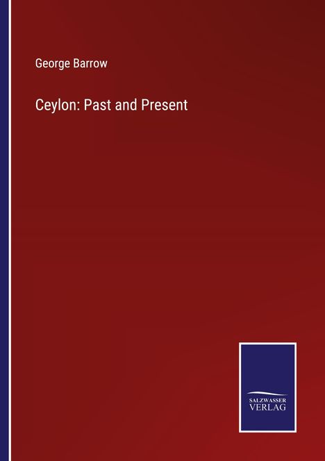 George Barrow: Ceylon: Past and Present, Buch