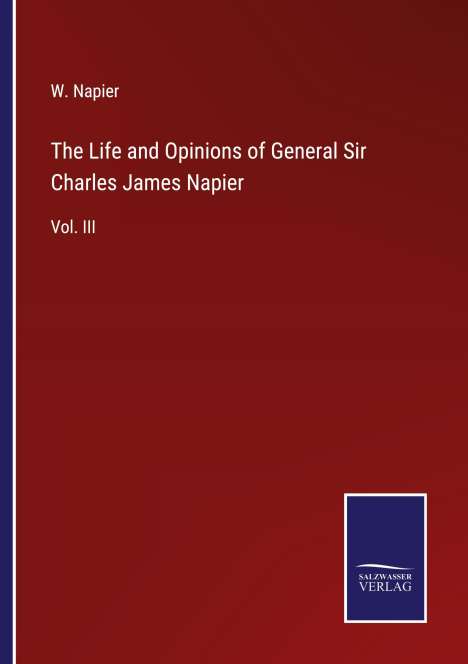 W. Napier: The Life and Opinions of General Sir Charles James Napier, Buch