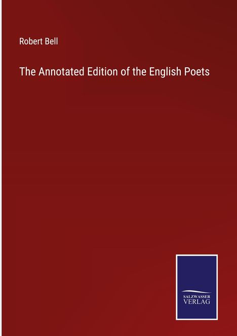 Robert Bell: The Annotated Edition of the English Poets, Buch