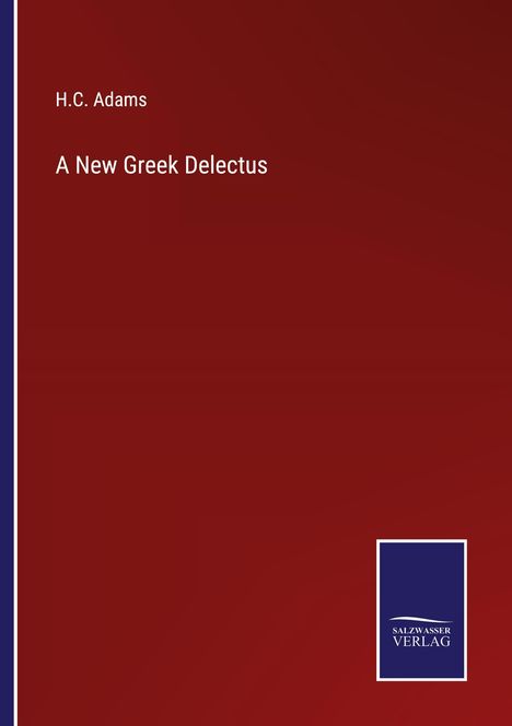 H. C. Adams: A New Greek Delectus, Buch