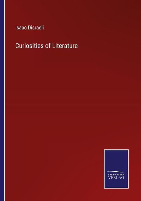 Isaac Disraeli: Curiosities of Literature, Buch