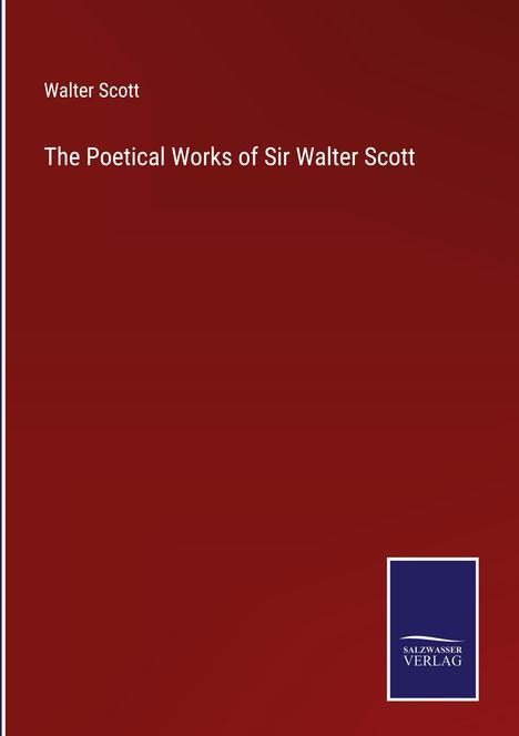 Walter Scott: The Poetical Works of Sir Walter Scott, Buch