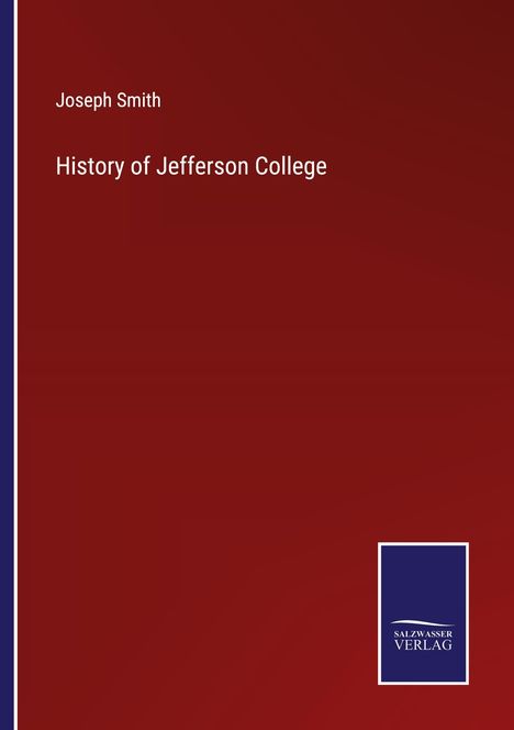 Joseph Smith: History of Jefferson College, Buch