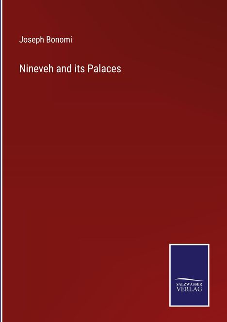 Joseph Bonomi: Nineveh and its Palaces, Buch