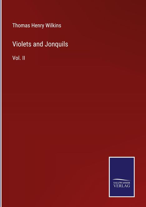 Thomas Henry Wilkins: Violets and Jonquils, Buch