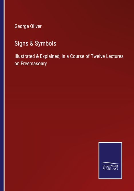 George Oliver: Signs &amp; Symbols, Buch