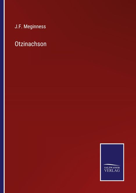 J. F. Meginness: Otzinachson, Buch