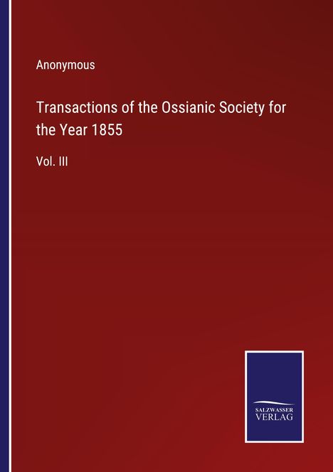Anonymous: Transactions of the Ossianic Society for the Year 1855, Buch