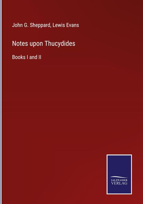 John G. Sheppard: Notes upon Thucydides, Buch