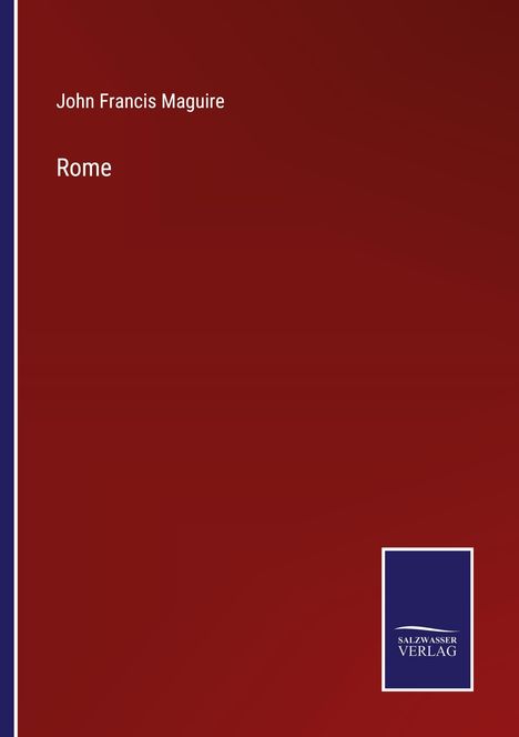 John Francis Maguire: Rome, Buch