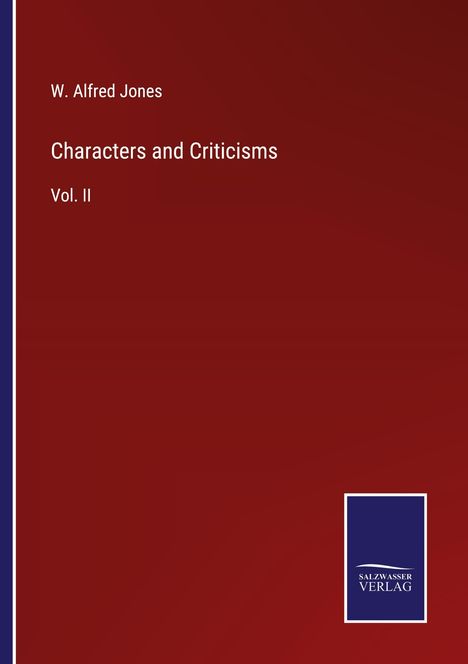 W. Alfred Jones: Characters and Criticisms, Buch