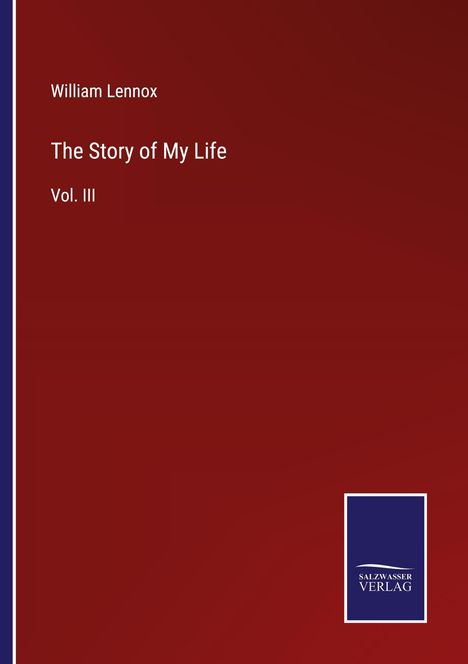 William Lennox: The Story of My Life, Buch