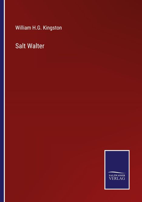 William H. G. Kingston: Salt Walter, Buch