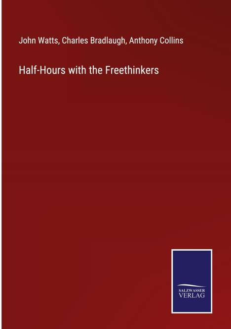 John Watts: Half-Hours with the Freethinkers, Buch
