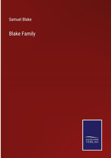 Samuel Blake: Blake Family, Buch